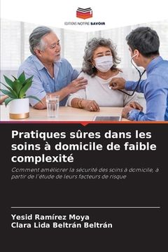 portada Pratiques sûres dans les soins à domicile de faible complexité (en Francés)