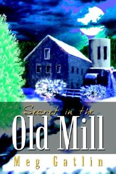 portada secret in the old mill (in English)