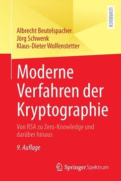 portada Moderne Verfahren Der Kryptographie: Von Rsa Zu Zero-Knowledge Und Darüber Hinaus (en Alemán)