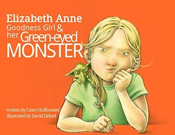 portada Elizabeth Anne: Goodness Girl and her Green-Eyed Monster 