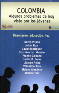 portada Colombia Algunos Problemas de hoy Visto por los Jóvenes - Desempleo. Educación. Paz (in Spanish)