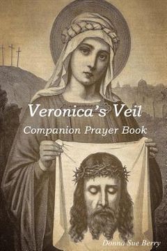 portada Veronica's Veil: Companion Prayer Book (en Inglés)