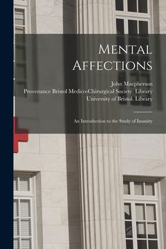 portada Mental Affections: an Introduction to the Study of Insanity (en Inglés)