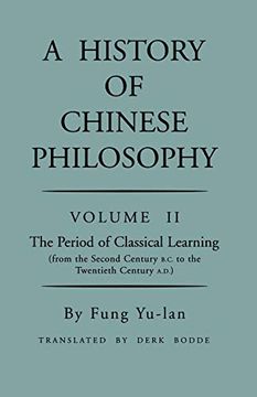 portada History of Chinese Philosophy, Volume 2: The Period of Classical Learning From the Second Century B. Ch To the Twentieth Century a. D 