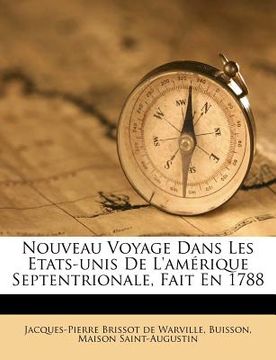portada Nouveau Voyage Dans Les Etats-Unis de l'Amérique Septentrionale, Fait En 1788 (en Francés)