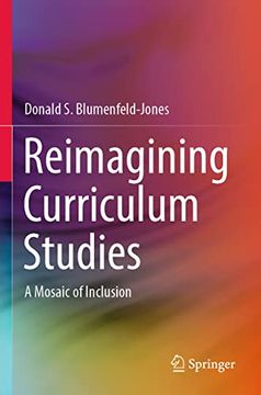 portada Reimagining Curriculum Studies: A Mosaic of Inclusion (en Inglés)