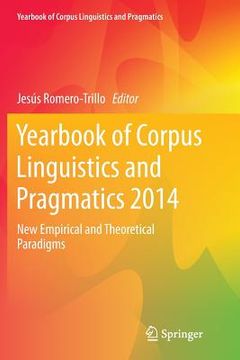 portada Yearbook of Corpus Linguistics and Pragmatics 2014: New Empirical and Theoretical Paradigms (en Inglés)