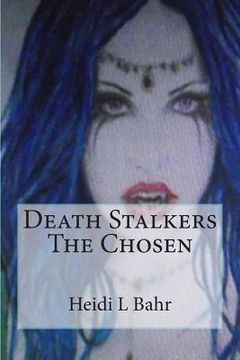 portada Death Stalkers The Chosen: First book in Death Stalkers series (en Inglés)