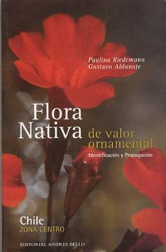 portada Flora Nativa de Valor Ornamental. Chile Zona Centro