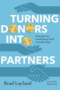 portada Turning Donors Into Partners: Principles for Fundraising You'll Actually Enjoy (en Inglés)