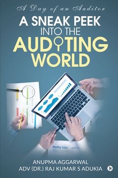 portada A Sneak Peek Into the Auditing World: A day of an auditor (en Inglés)