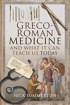 portada Greco-Roman Medicine and What it can Teach us Today (en Inglés)