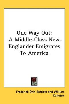 portada one way out: a middle-class new-englander emigrates to america (en Inglés)