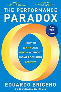 portada The Performance Paradox: How to Learn and Grow Without Compromising Results (en Inglés)