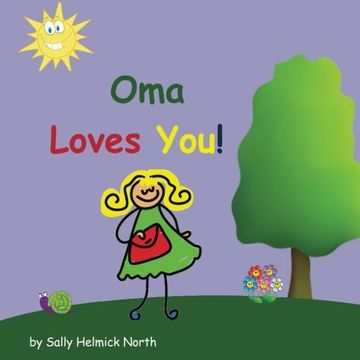 portada Oma Loves You! (Sneaky Snail Stories)