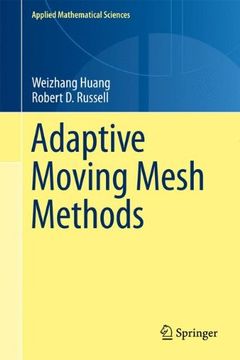 portada Adaptive Moving Mesh Methods: 174 (Applied Mathematical Sciences) (en Inglés)