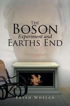 portada The Boson Experiment and Earths End (in English)