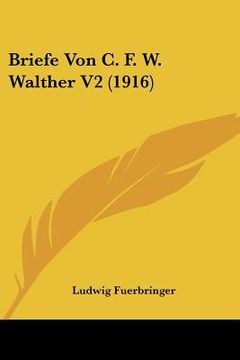 portada Briefe Von C. F. W. Walther V2 (1916) (in German)