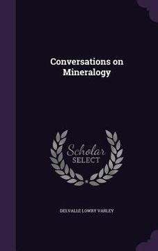 portada Conversations on Mineralogy (en Inglés)