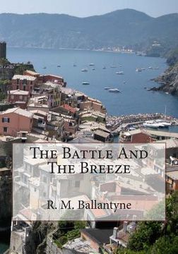 portada The Battle And The Breeze (en Inglés)