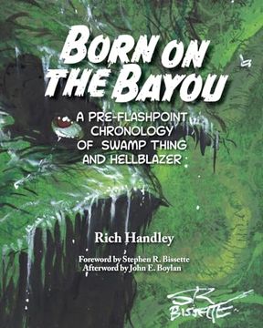 portada Born on the Bayou - A Pre-Flashpoint Chronology of Swamp Thing and Hellblazer (B&W version) (en Inglés)