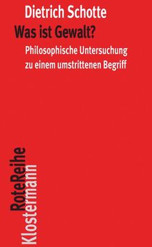 portada Was Ist Gewalt?: Philosophische Untersuchungen Zu Einem Umstrittenen Begriff (en Alemán)