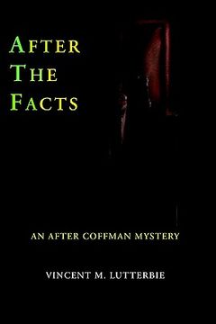 portada after the facts: an after coffman mystery