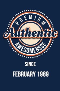 portada Premium Authentic Awesomensse Since FEBRUARY 1989: Funny quote Birthday gift, Blue cool design 6 x 9 with 120 pages Soft Matte Cover