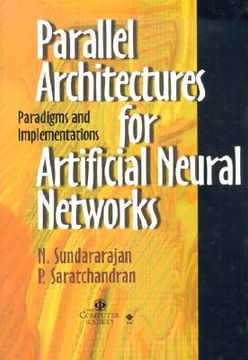 portada parallel architectures for artificial neural net- works paradigms & implementations (en Inglés)