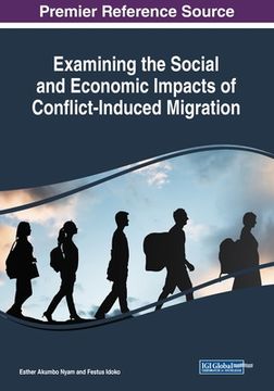 portada Examining the Social and Economic Impacts of Conflict-Induced Migration (en Inglés)
