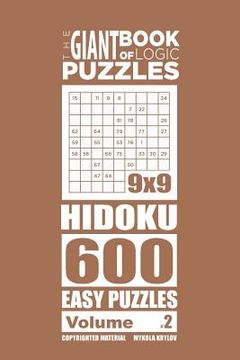 portada The Giant Book of Logic Puzzles - Hidoku 600 Easy Puzzles (Volume 2) (in English)