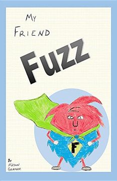 portada My Friend Fuzz (en Inglés)