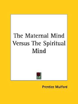 portada the maternal mind versus the spiritual mind (en Inglés)