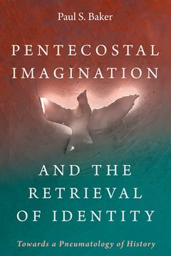 portada Pentecostal Imagination and the Retrieval of Identity (en Inglés)