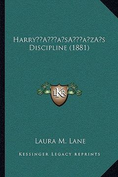 portada harrya acentsacentsa a-acentsa acentss discipline (1881) (en Inglés)