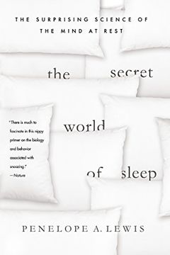 portada The Secret World of Sleep: The Surprising Science of the Mind at Rest (en Inglés)