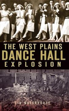 portada The West Plains Dance Hall Explosion (en Inglés)