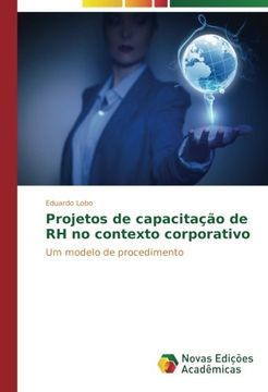 portada Projetos de capacitação de RH no contexto corporativo: Um modelo de procedimento (Portuguese Edition)