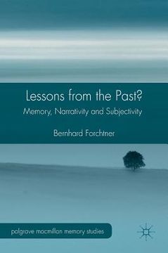 portada Lessons from the Past?: Memory, Narrativity and Subjectivity (en Inglés)