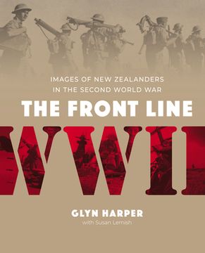 portada The Front Line: Images of New Zealanders in the Second World War