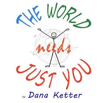 portada The World Needs Just You (in English)