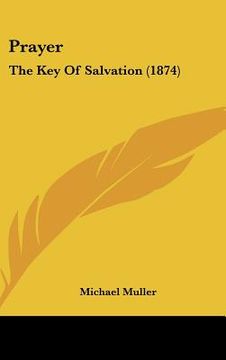 portada prayer: the key of salvation (1874) (en Inglés)