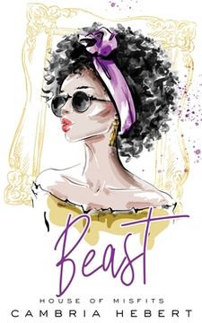 portada Beast: A modern retelling of Beauty and the Beast (House of Misfits Book 4) 