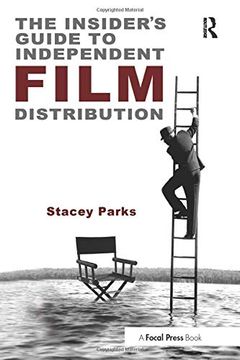 portada The Insider's Guide to Independent Film Distribution 