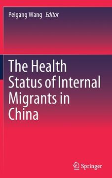 portada The Health Status of Internal Migrants in China (en Inglés)