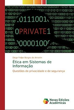 portada Ética em Sistemas de Informação: Questões de Privacidade e de Segurança
