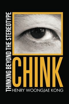 portada Chink: Thinking Beyond the Stereotype (in English)