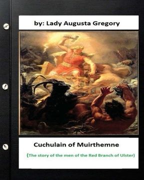 portada Cuchulain of Muirthemne : the story of the men of the Red Branch of Ulster