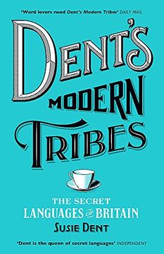 portada Dent's Modern Tribes: The Secret Languages of Britain (en Inglés)