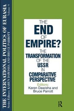 portada the end of empire?: the transformation of the ussr in comparative perspective